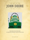 The Art of the John Deere Tractor (eBook): Featuring Tractors from the Walter and Bruce Keller Collection